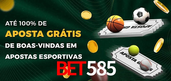 BET585 Ate 100% de Aposta Gratis